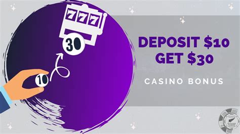 casino deposit 10 get 30